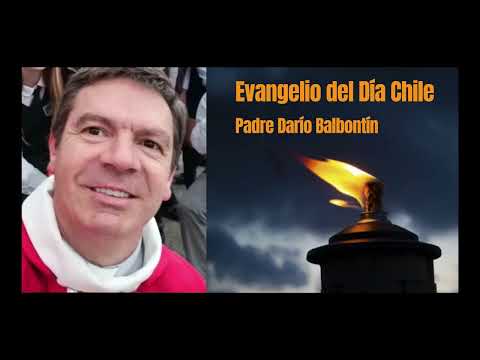 Escucha la reflexión del Evangelio de hoy del padre Darío Balbontín