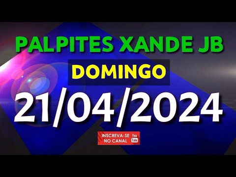 PALPITE DIA 21/04/2024 | JOGO DO BICHO TODAS AS LOTERIAS