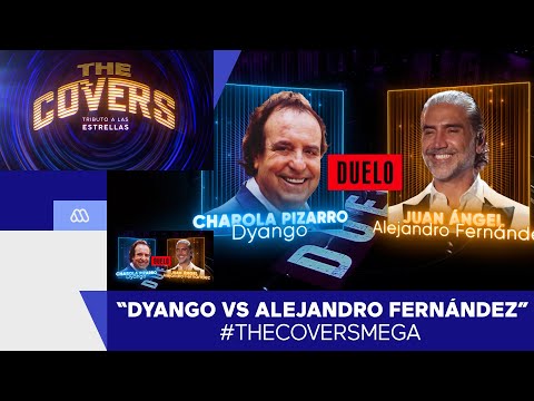 The Covers 2 / Dyango vs Alejandro Fernández/ Mega