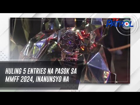 Huling 5 entries na pasok sa MMFF 2024, inanunsyo na | TV Patrol