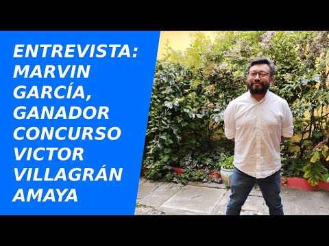 Entrevista: Marvin García, Ganador del Certamen Victor Villagrán Amaya 2022