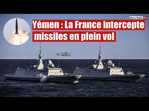 Yémen : La France intercepte missiles en plein vol