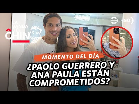 La Banda del Chino: ¿Paolo Guerrero se comprometió con Ana Paula? (HOY)