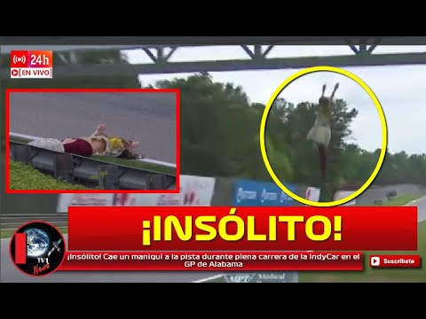 ¡Insólito! Cae un maniquí a la pista durante plena carrera de Pato O'Ward IndyCar en GP de Alabama