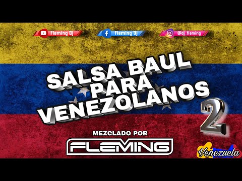 Sala Baul Para Venezolanos 2 - Fleming Dj El Demente De La Salsa 2021