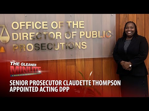 THE GLEANER MINUTE: Acting DPP appointed | Robert Morgan resigns | Spanish Town calm says police