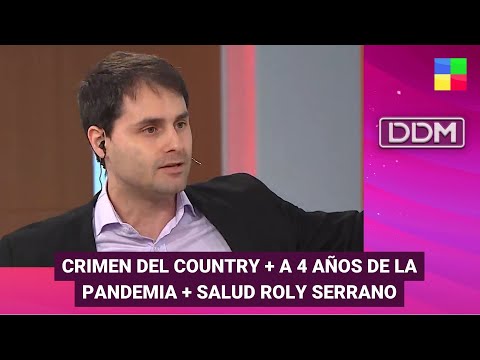 Crimen del country + Roly Serrano + A 4 años de la pandemia #DDM | Programa completo (19/03/24)