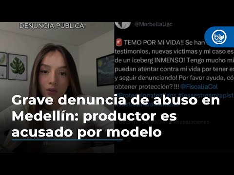 Grave denuncia de abuso en Medellín: productor es acusado por modelo Gabriela Marbella