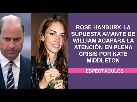 Rose Hanbury, la supuesta amante de William acapara la atención en plena crisis por Kate Middleton