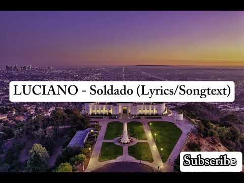 LUCIANO - Soldado (Lyrics Video)