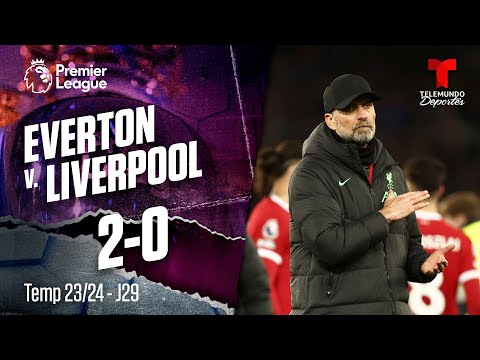 Everton v. Liverpool 2-0 - Highlights & Goles | Premier League | Telemundo Deportes