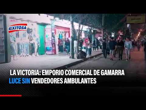 La Victoria: Emporio comercial de Gamarra luce sin vendedores ambulantes