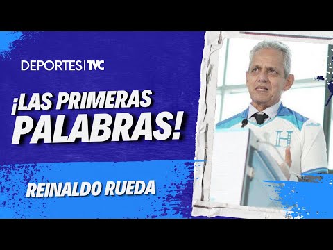 Reinado Rueda brinda sus primeras palabras como nuevo seleccionador de Honduras
