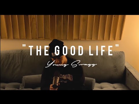 The Real Young Swagg - "The Good Life" (Official Music Video)