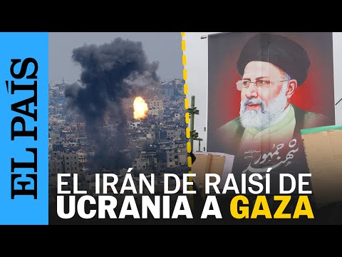 IRÁN | El papel de Ebrahim Raisi en la guerra de Ucrania y en Gaza | EL PAÍS