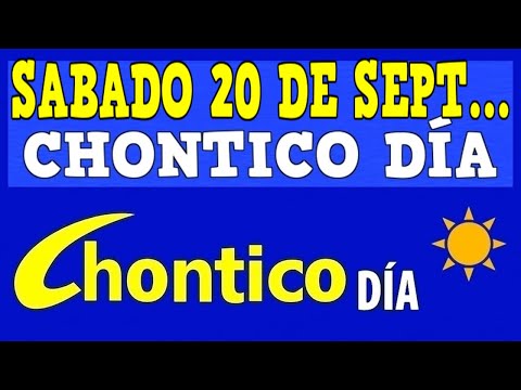 CHONTICO DIA Resultados del SABADO 21 de SEPTIEMBRE de 2024