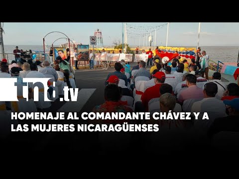 Puerto Salvador Allende honra a Chávez y a las mujeres nicaragüenses