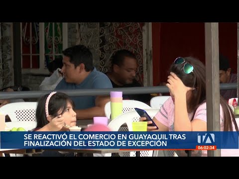 Se reactiva el comercio en Guayaquil tras la finalización del estado de excepción