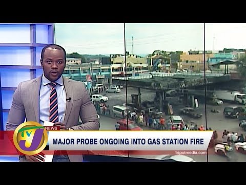 TVJ News: Major Probe Ongoing into Gas Station Fire - February 22 2020