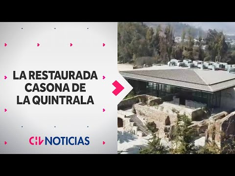 RESTAURAN CASONA donde vivió La Quintrala: Será abierta al público - CHV Noticias