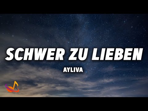 AYLIVA - SCHWER ZU LIEBEN [Lyrics]