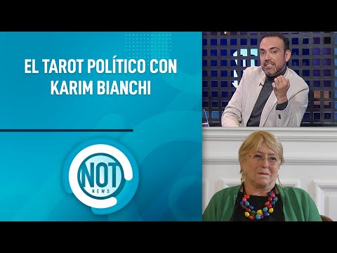 ¿Bachelet será candidata presidencial? El TAROT del senador Bianchi | NotNews