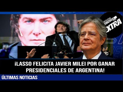 ¡LASSO FELICITA JAVIER MILEI POR GANAR PRESIDENCIALES DE ARGENTINA!