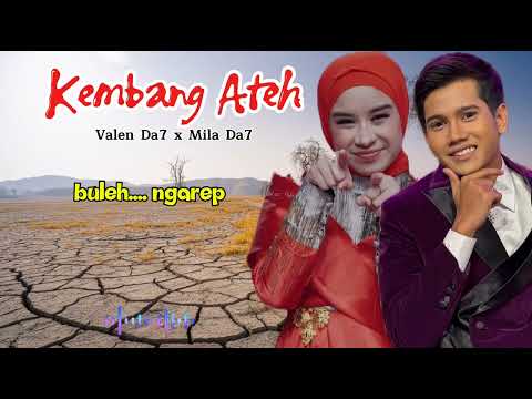 Valen x Mila - Kembang Ateh