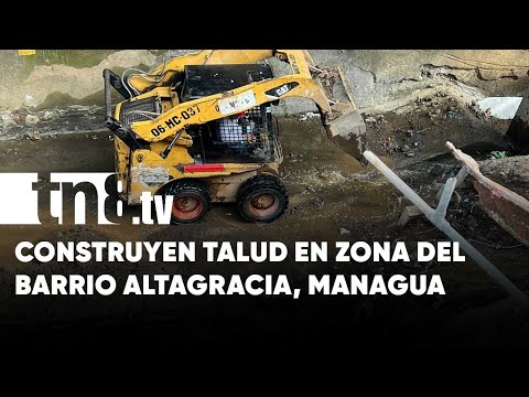 Alcaldía construye talud en cauce El Arroyo del barrio Altagracia, Managua - Nicaragua