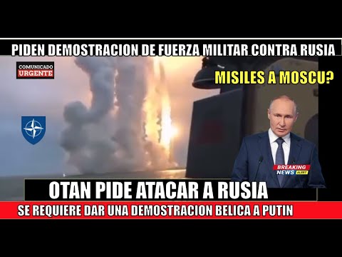 URGENTE! La OTAN dara una demostracio?n de fuerza MILITAR ante Putin misiles caerian en MOSCU