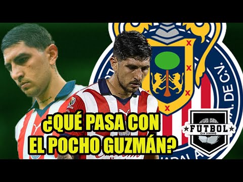 ¡ESTA ES LA NETA sobre el POCHO GUZMÁN! ¡DE LÍDER GOLEADOR a estar CEPILLADO en CHIVAS!