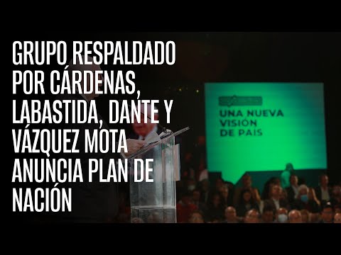 Grupo respaldado por Cárdenas, Labastida, Dante y Vázquez Mota anuncia plan de Nación