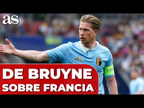 DE BRUYNE sobre el partido CONTRA FRANCIA: SON FAVORITOS