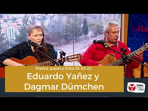 Piedra, Papel y Tinta: Eduardo Yañez y Dagmar Dümchen 25-03-22