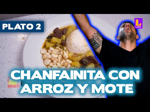 Plato 2: Chanfainita con arroz y mote | El Gran Chef Famosos