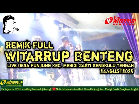 Remix full Punjung, Pro WITARRUP Benteng