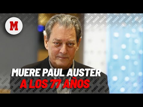 Paul Auster muere a los 77 años de edad I MARCA