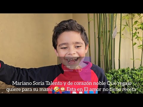 Mariano Soria Talento y de corazón noble Qué regalo quiere para su mami  El amor no tiene receta