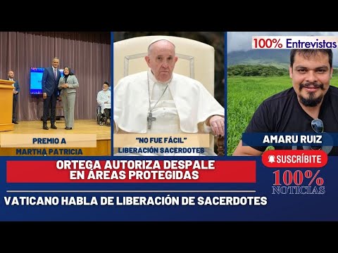 Autorizan despale en áreas protegidas/ Vaticano: no fue fácil liberación de sacerdotes