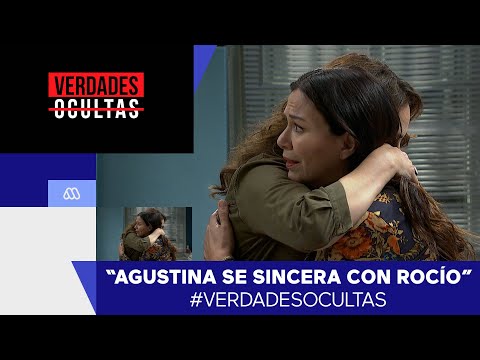 Verdades Ocultas / Agustina se sincera con Rocío / Agustina y Rocío / Capítulo 756