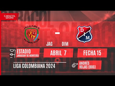 EN VIVO | Jaguares vs Deportivo Independiente Medellín - Liga Colombiana por el Fenómeno del Fútbol