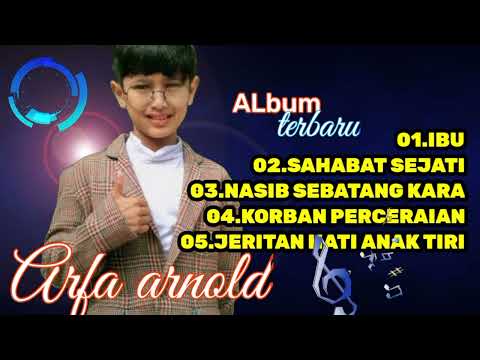 ALBUM TERBARU 2022 | ARFA ARNOLD #laguviral