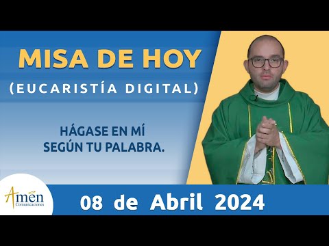 Misa de Hoy Lunes 08 Abril 2024 l Eucaristía Digital |Padre Carlos Yepes
