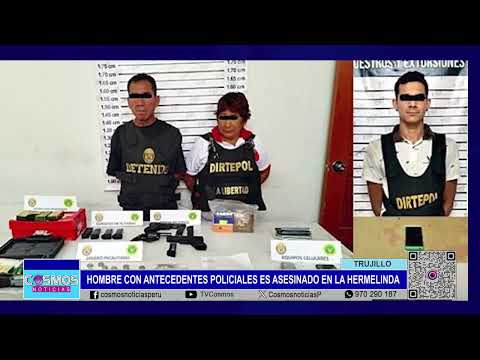 Trujillo: hombre con antecedentes policiales es asesinado en La Hermelinda