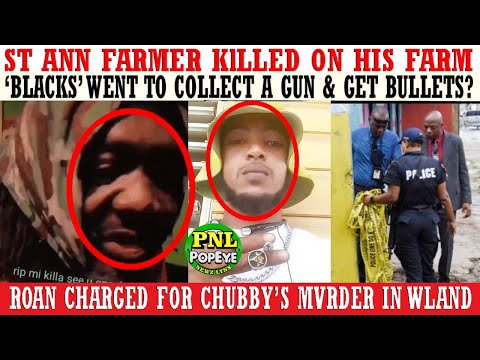 Blacks Went To Collect Gun & Get Bullets? + St Ann Farmer KlLLED + Road Charged For Chubby's Demise