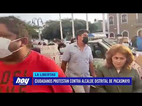 Ciudadanos protestan contra alcalde distrital de Pacasmayo