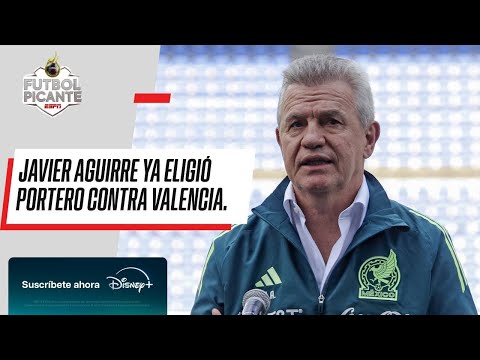 SELECCIÓN MEXICANA | ¿'TALA' RANGEL es el portero adecuado para entrentar al VALENCIA?