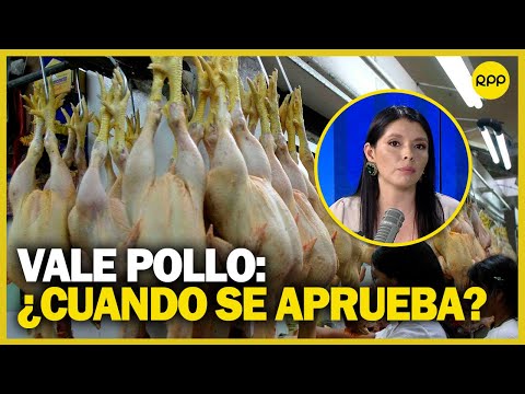 Ministerio de Economía: Vale pollo busca ayudar en la alimentación de las familias peruanas