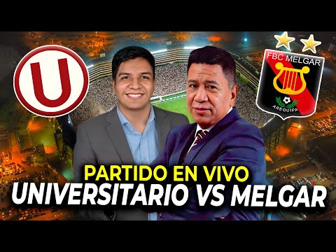 EN VIVO | Universitario vs Melgar |  LIGA 1 TORNEO APERTURA EN VIVO