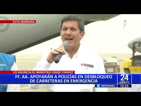 Ministro Chávez: “En las próximas horas iniciarán el desbloqueo de carreteras”